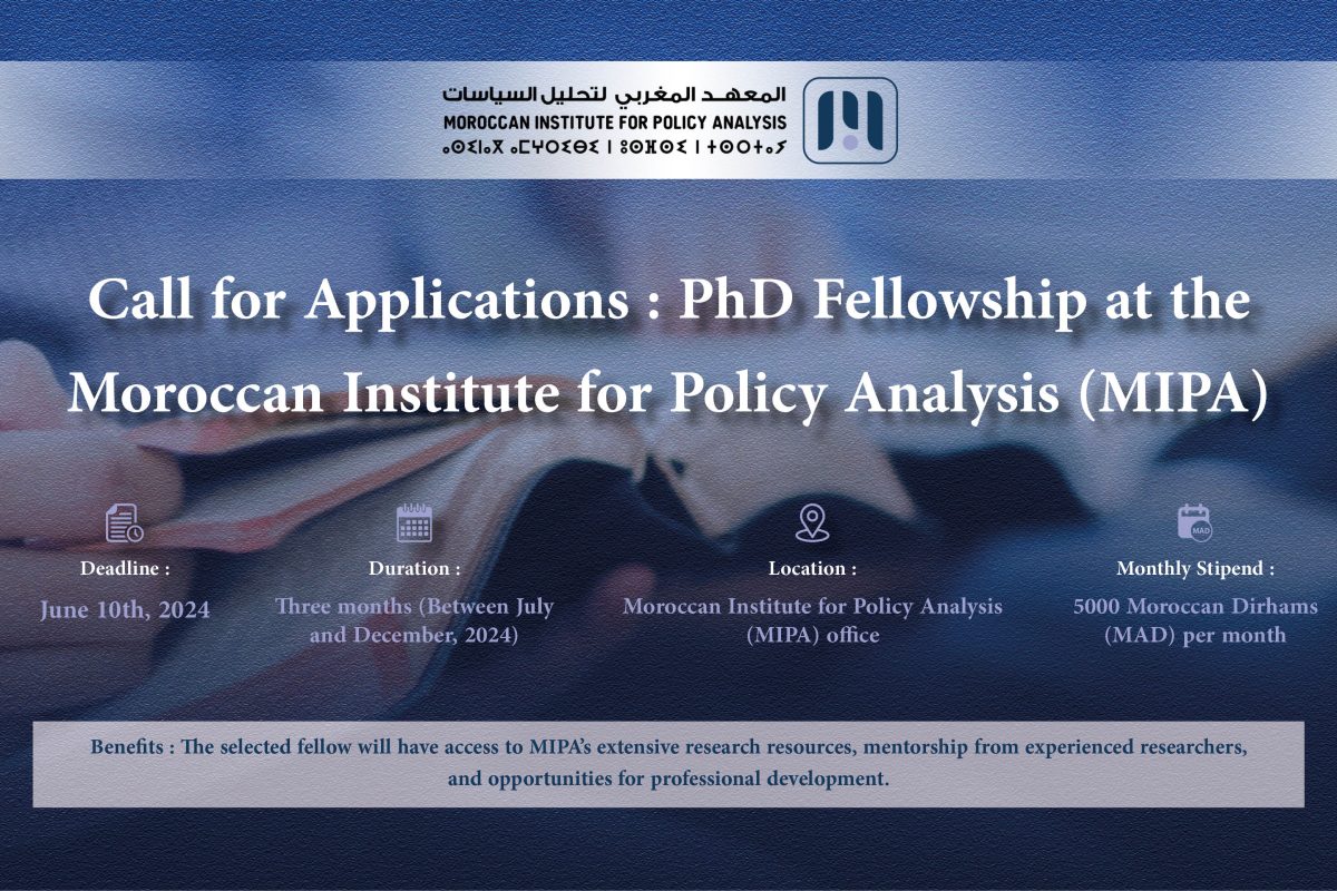 Call for Applications: PhD Fellowship at the Moroccan Institute for Policy Analysis (MIPA)