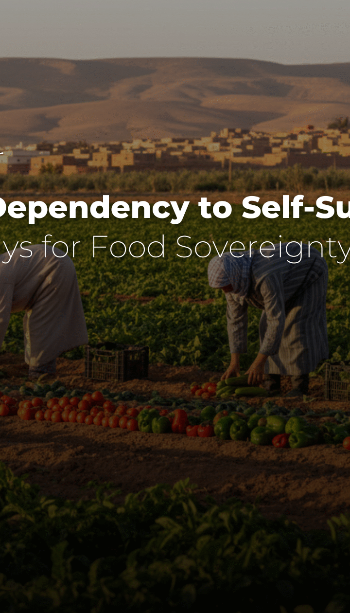 Webinar: From Dependency to Self-Sufficiency: Pathways for Food Sovereignty