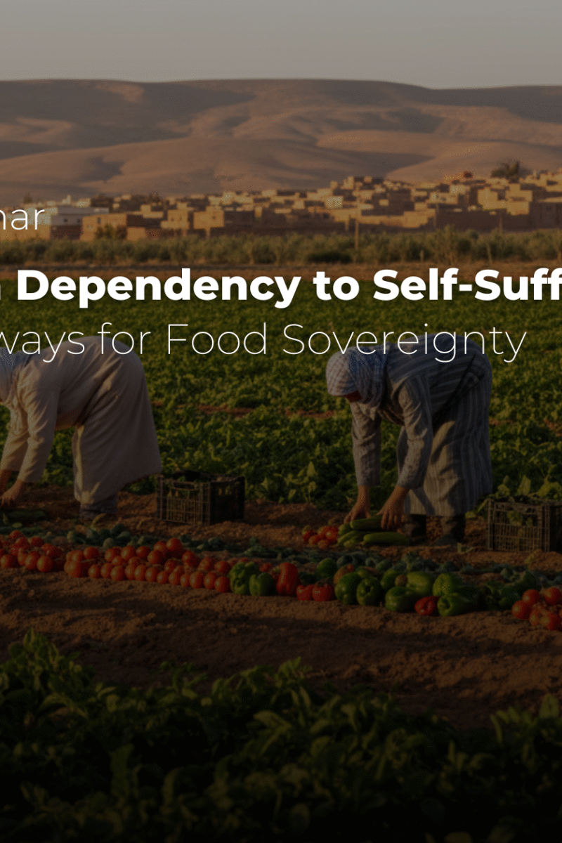 Webinar: From Dependency to Self-Sufficiency: Pathways for Food Sovereignty