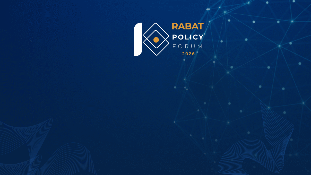 CALL FOR PARTICIPATION: 2nd Edition of the Rabat Policy Forum 2026