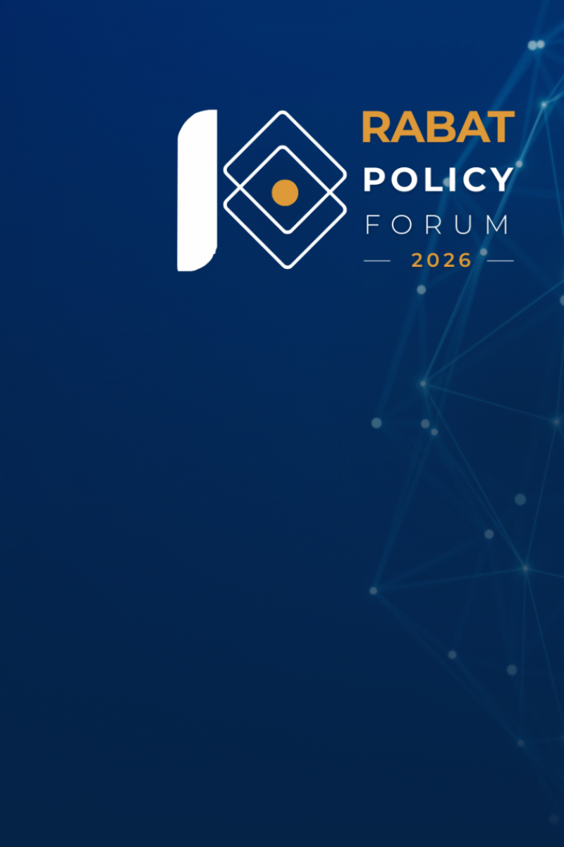 CALL FOR PARTICIPATION: 2nd Edition of the Rabat Policy Forum 2026